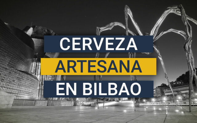 ¿Dónde beber cervezas artesanas en Bilbao?