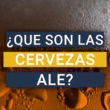 ¿Qué son las cervezas ALE?